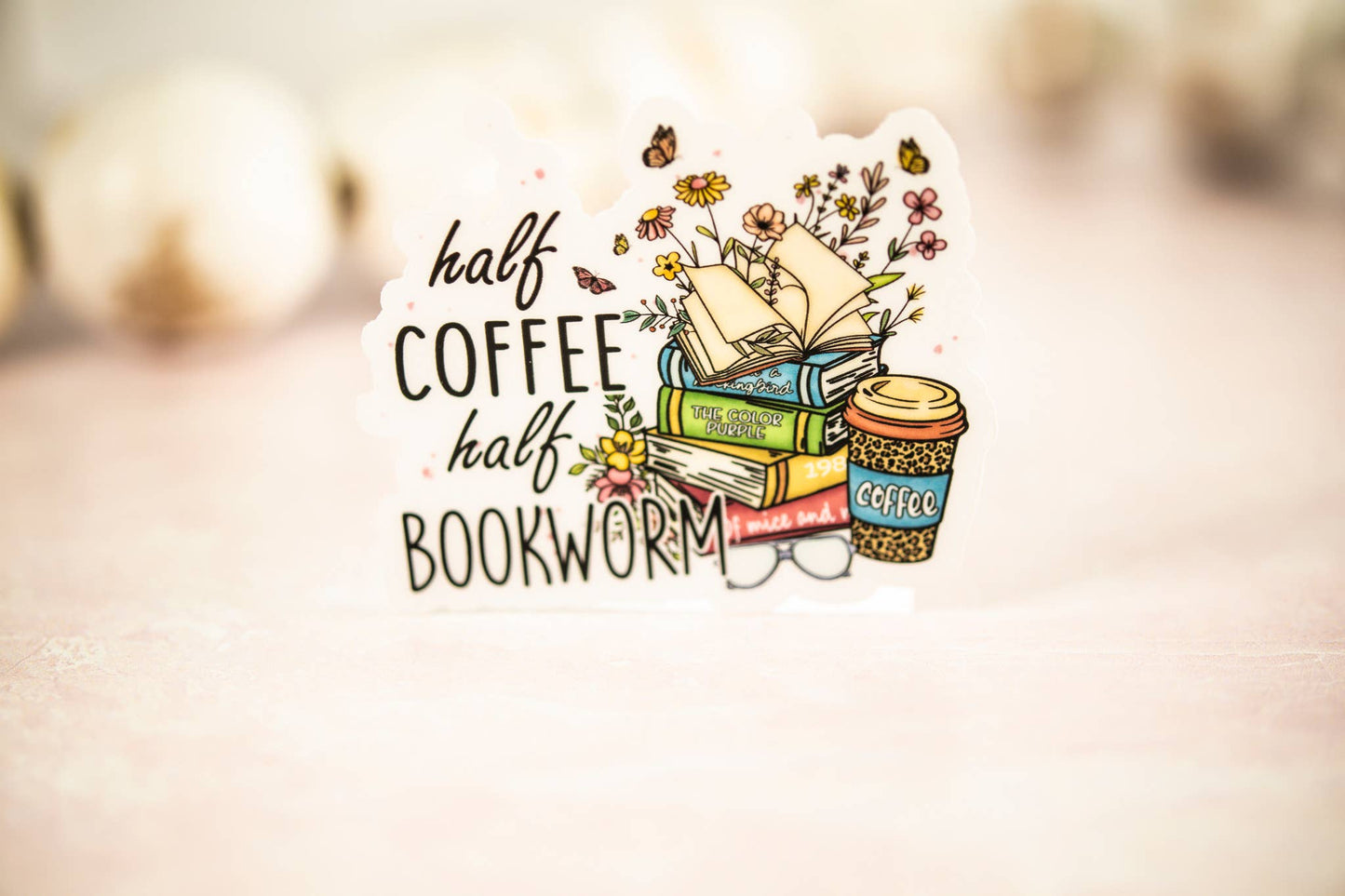Half Coffee Half Bookworm, Floral Vinyl Sticker, 3x3 in.
