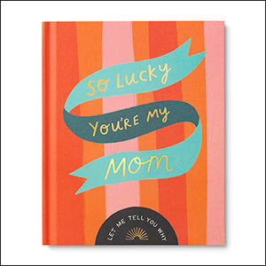 So Lucky your my Mom book