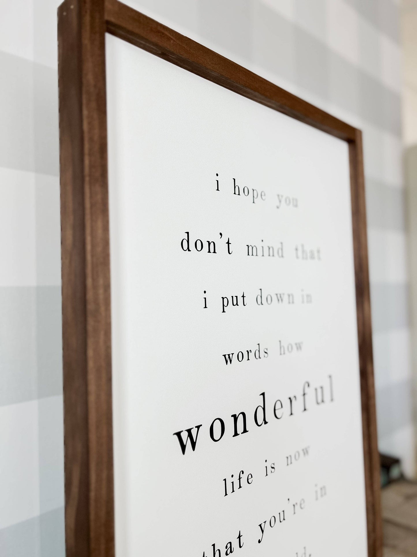I Hope You Don’t Mind Wood Sign | Mother's Day Gifts