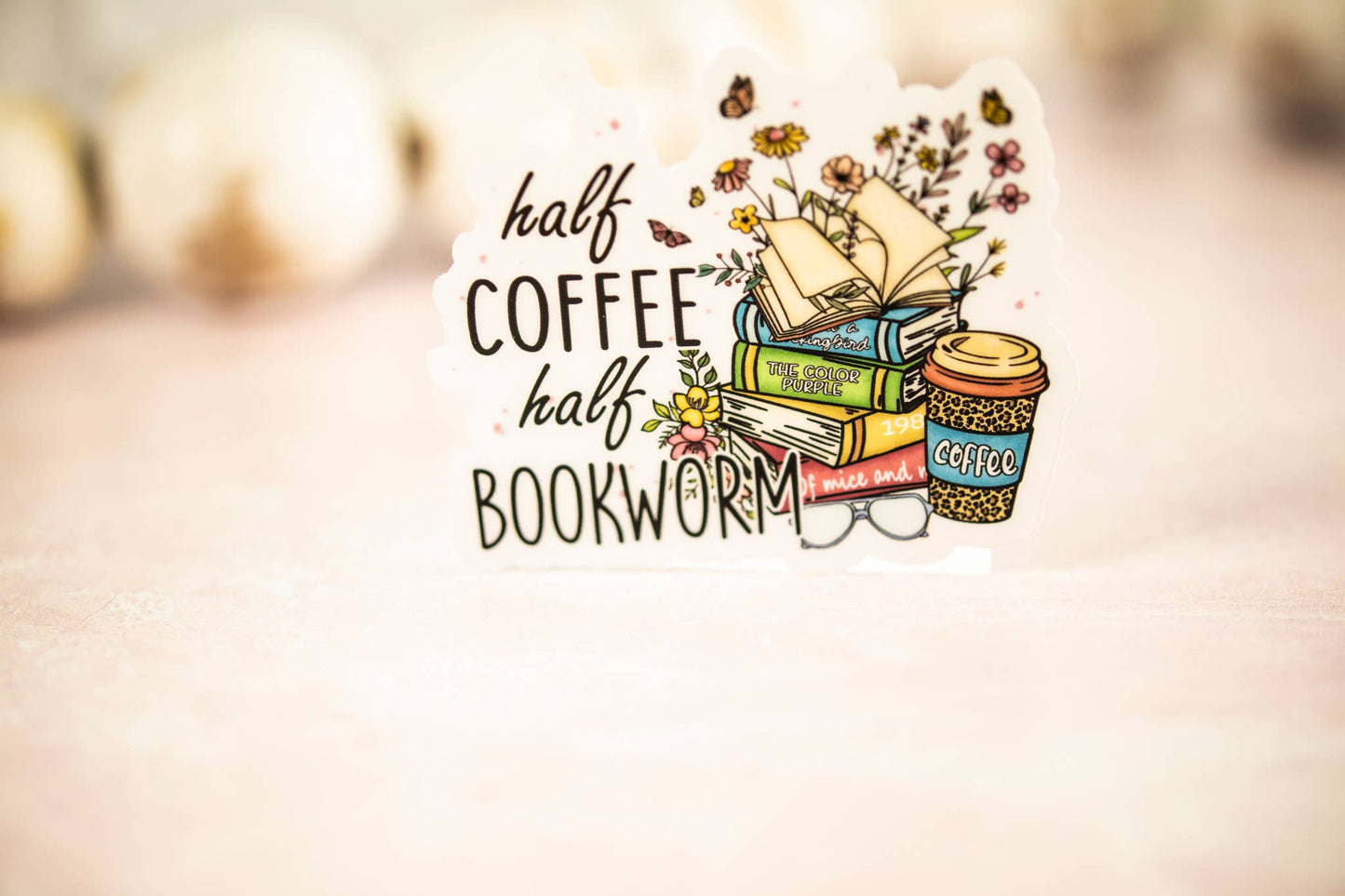 Half Coffee Half Bookworm, Floral Vinyl Sticker, 3x3 in.