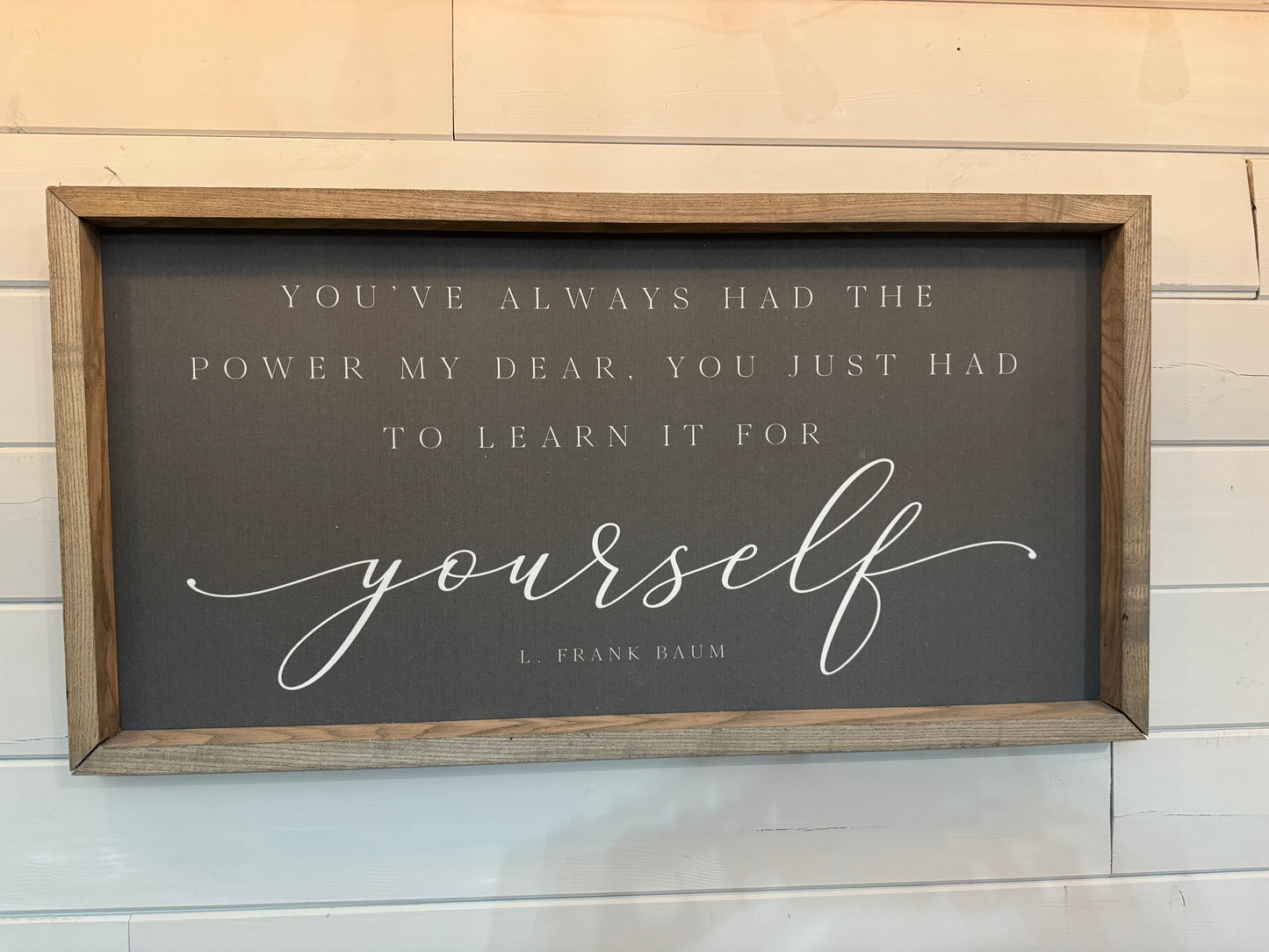 You’ve always had the power my dear wall hanging