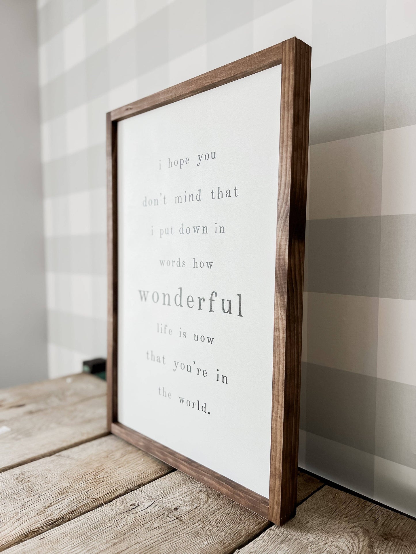 I Hope You Don’t Mind Wood Sign | Mother's Day Gifts
