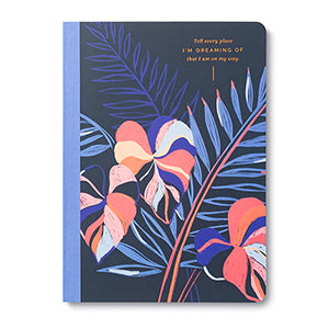 Her Words Journal- Tell Every Place Dreaming I'm on my Way!