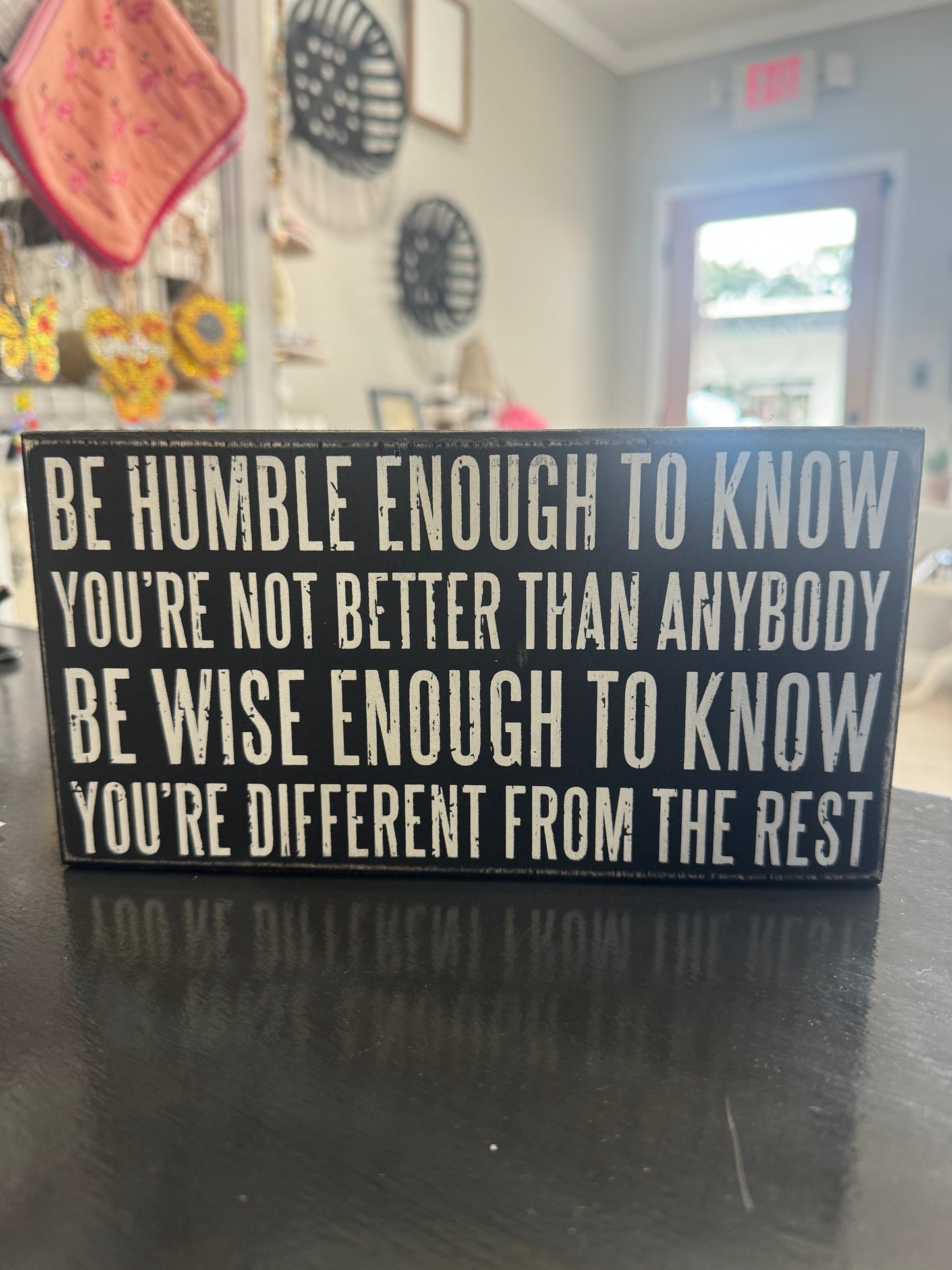 Be Humble Enough block sign
