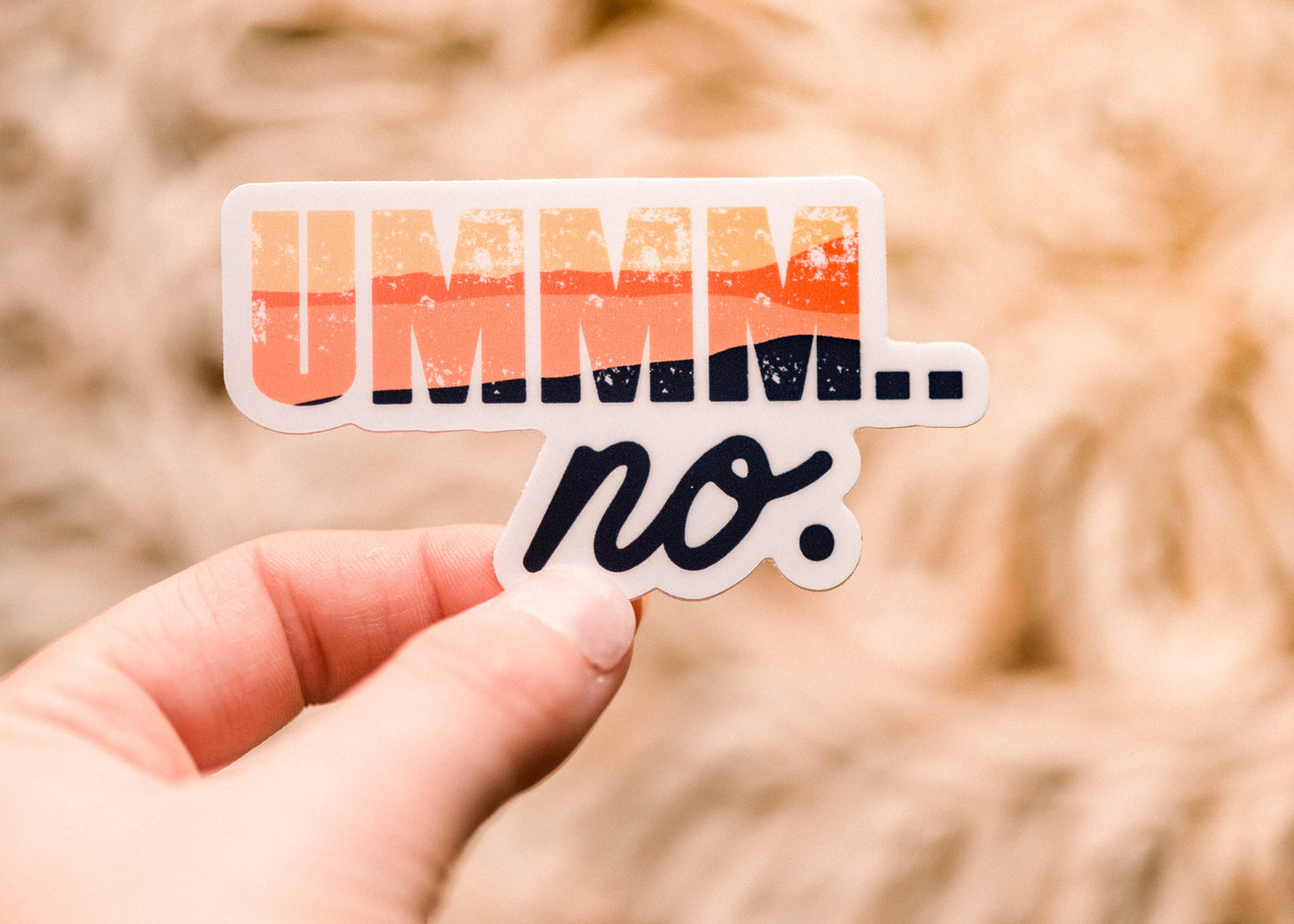 Ummm No…. Retro Vinyl Sticker, 3x3 in