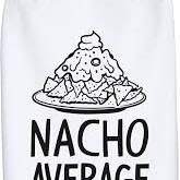 Kitchen Towel- Nacho Average Teacher