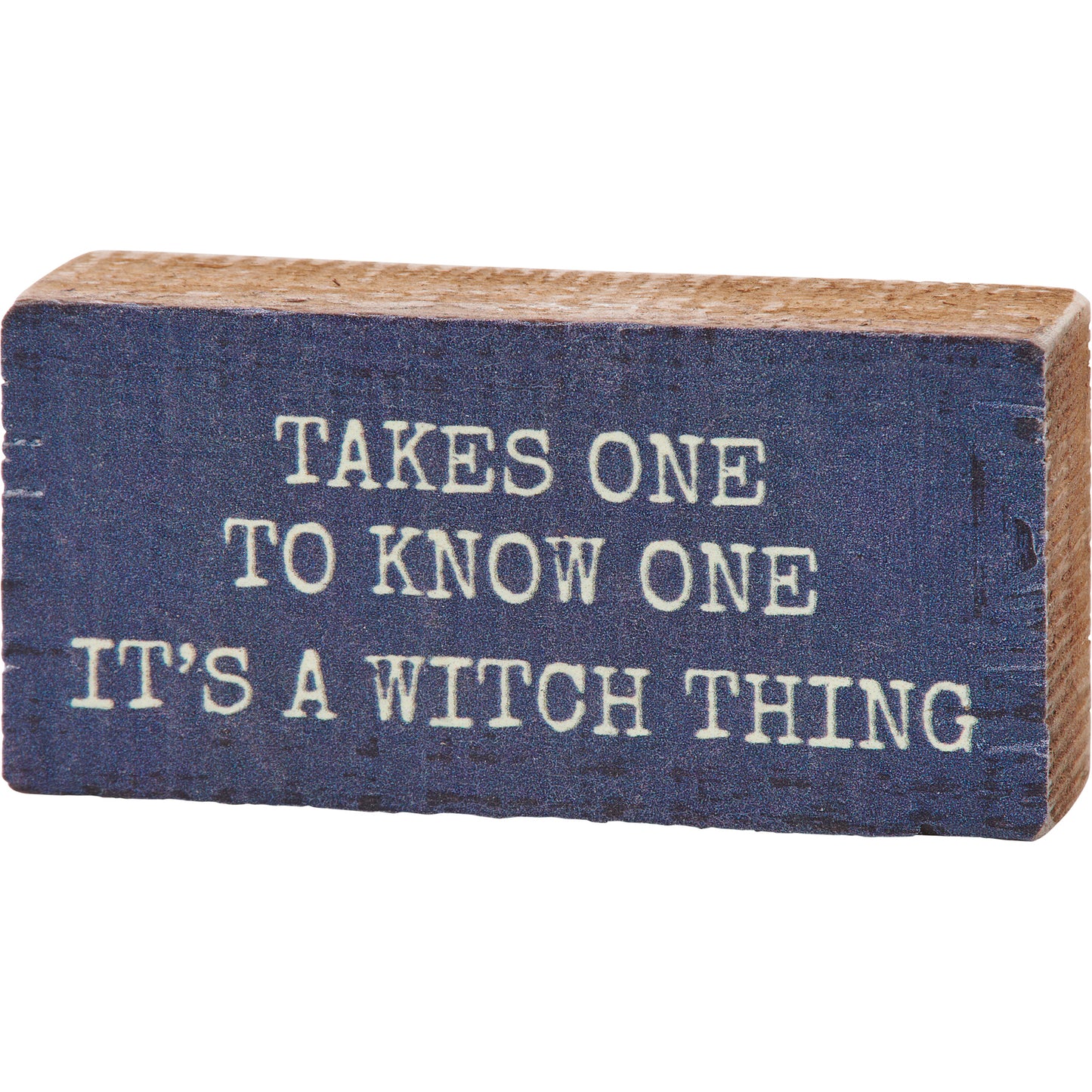 It's A Witch Thing block sign