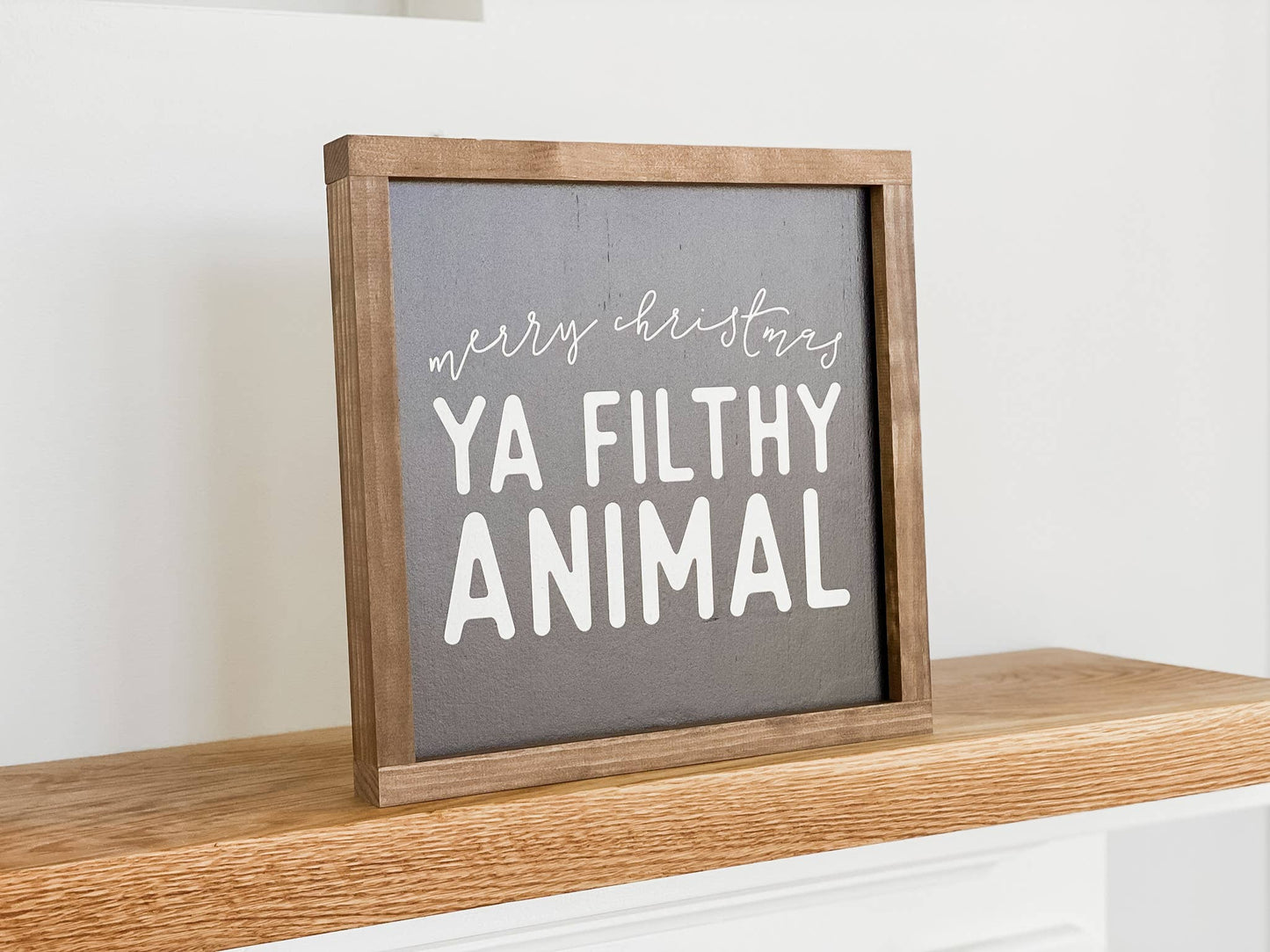 Merry Christmas Ya Filthy Animal: Black / 13x13"