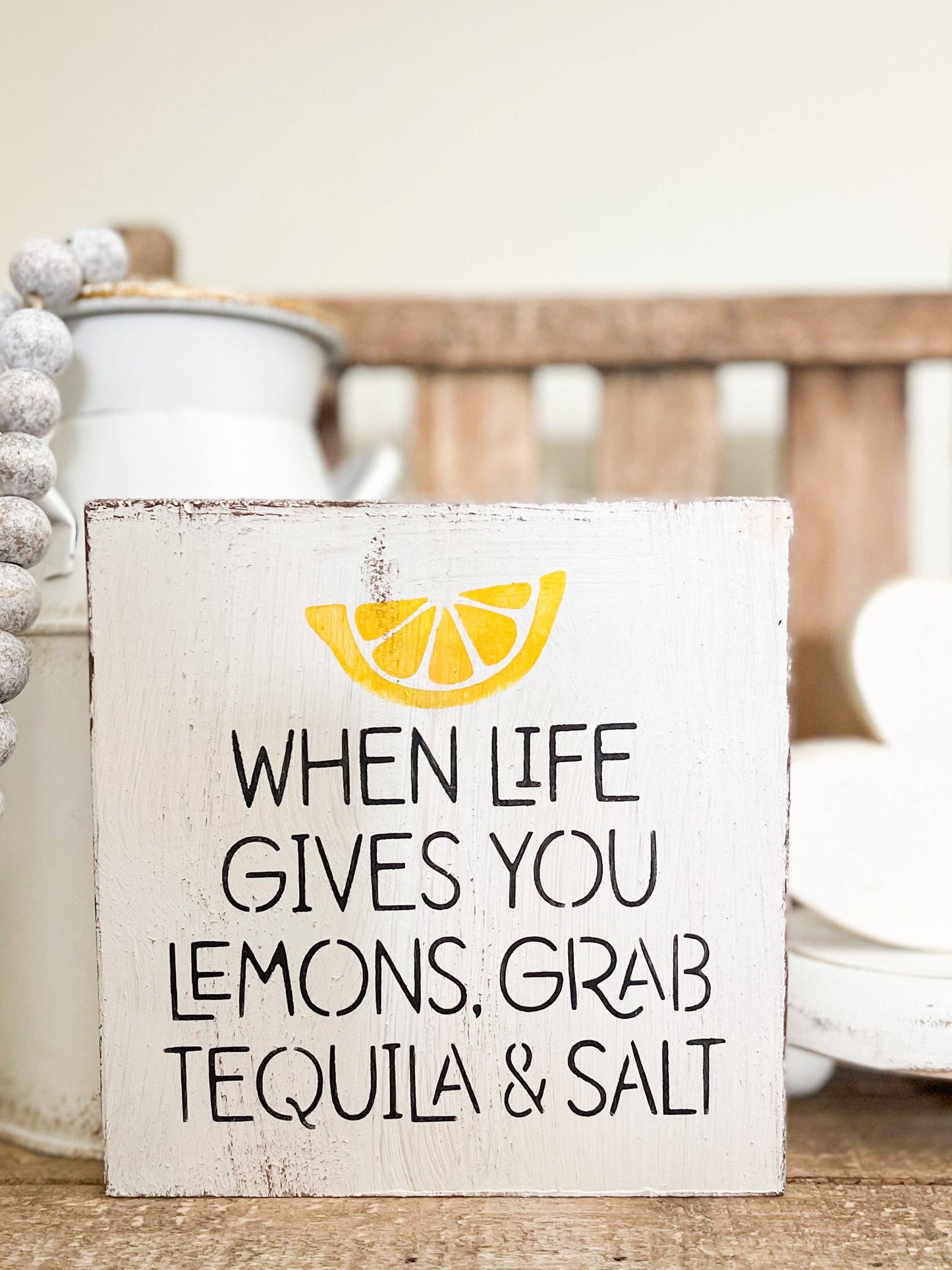 When life gives you lemons sign