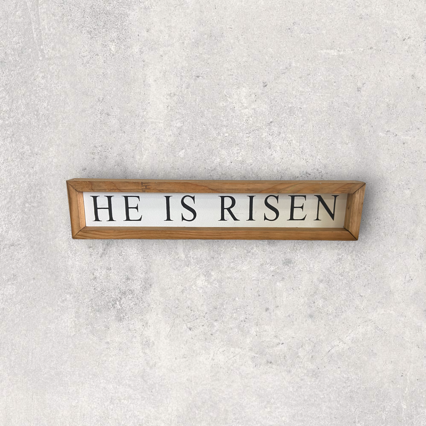 He is Risen tabletop sign