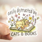 Easily Distracted By Cats & Books,  Vinyl Sticker, 3x3 in.