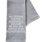 Mr. Rogers Did Not Adequately Prepare Gray Funny Tea Towel