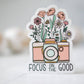 Focus On The Good, Retro Camera Vinyl Sticker, 3x3 in.