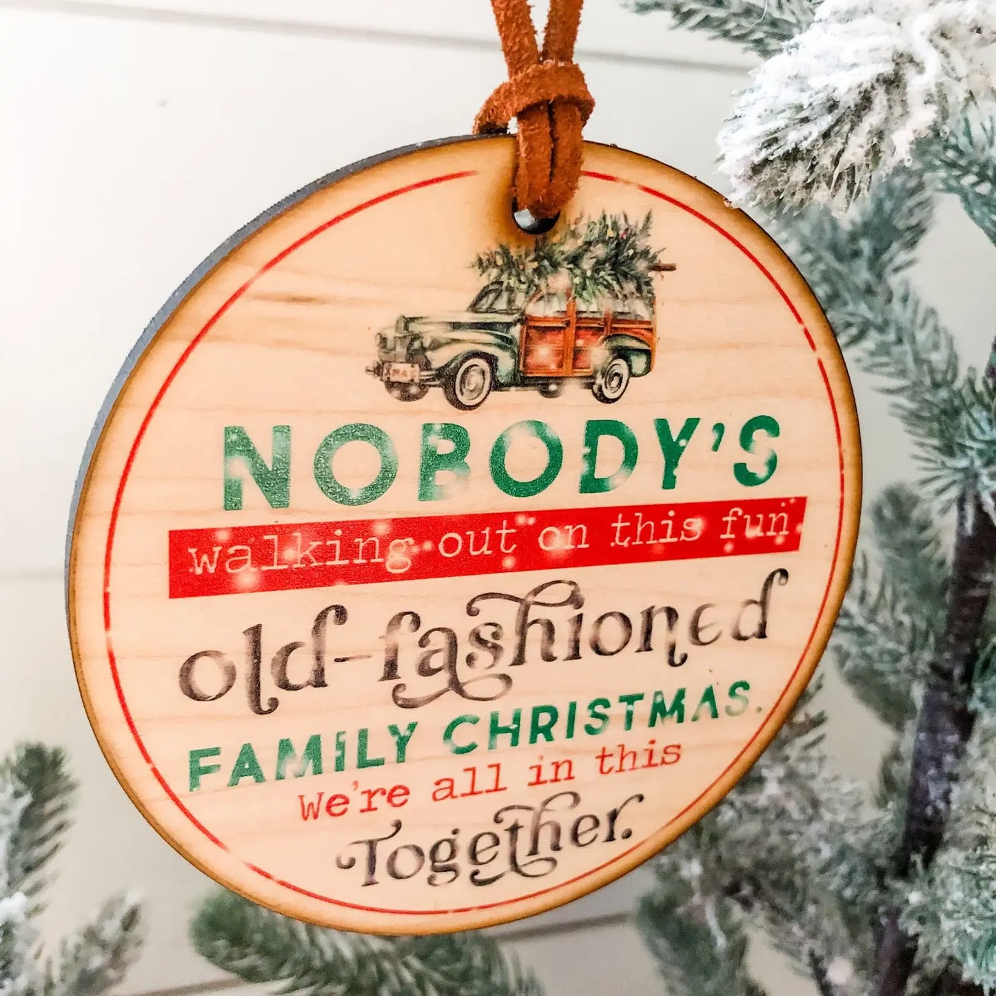 Wood Christmas Ornament - Christmas Vacation Quote