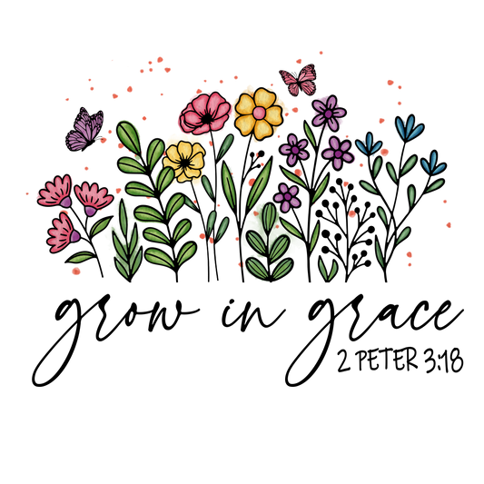 Grow In Grace Vinyl, Sticker, 3x3 in