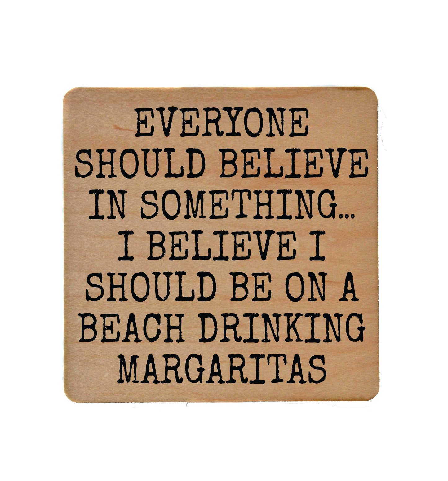 Coasters - Should Be On A Beach Wooden Coaster