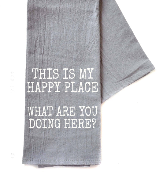 This Is My Happy Place Funny Cotton Towel - Gray Tea Towel