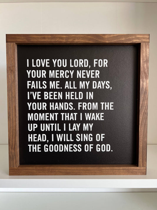 I Love You Lord, Your Mercy Never Fails Wall Sign