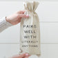 Literally Anything Wine Bag
