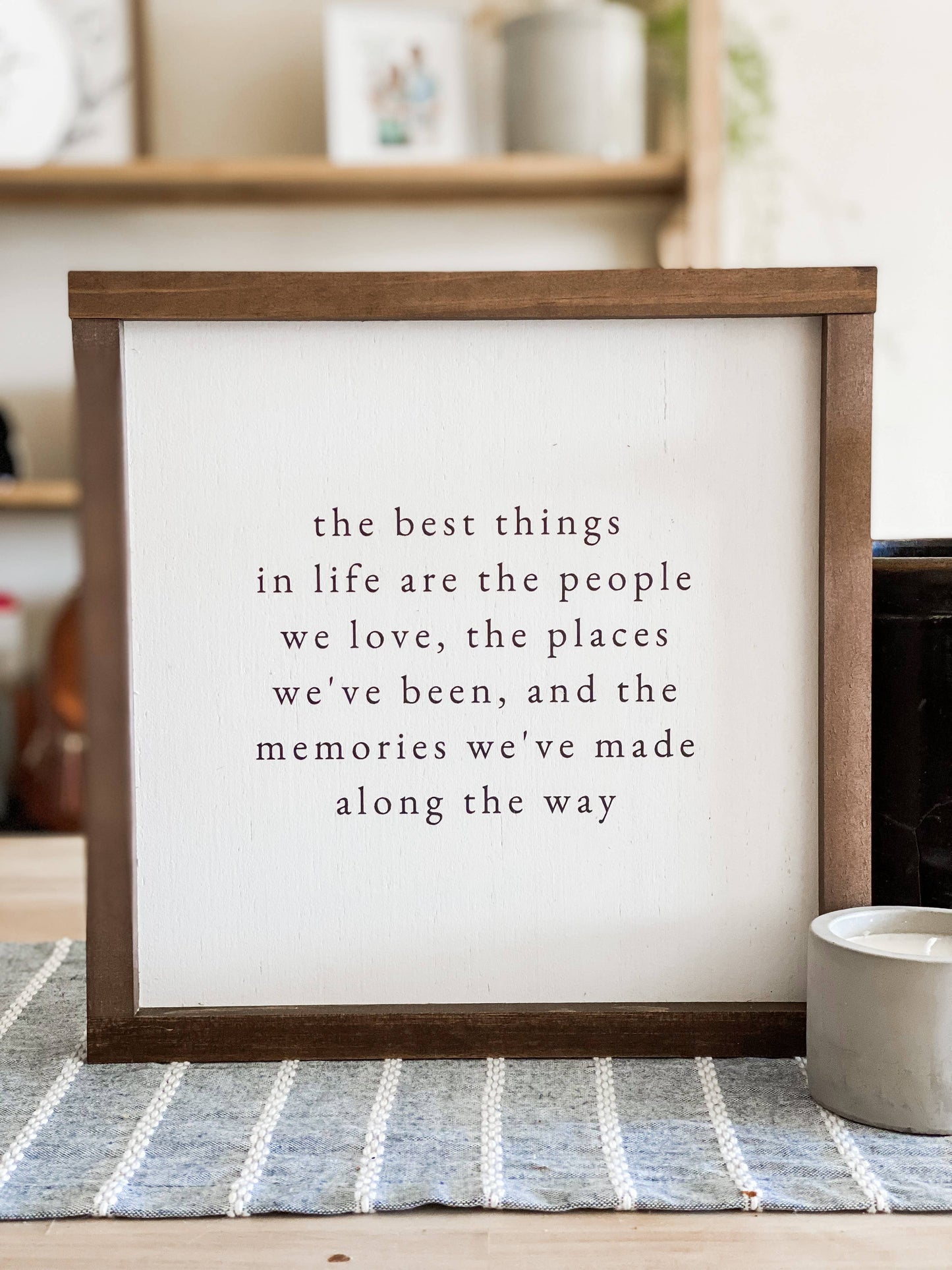 The Best Things In Life | Handmade Wood Sign