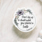 Don't Dig Up, Sticker Clear, Vinyl Sticker, 3x3 in.
