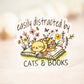 Easily Distracted By Cats & Books,  Vinyl Sticker, 3x3 in.