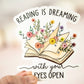 Reading Is Dreaming, Floral Book Vinyl Sticker, 3x3 in.