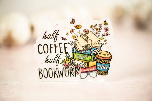 Half Coffee Half Bookworm, Floral Vinyl Sticker, 3x3 in.