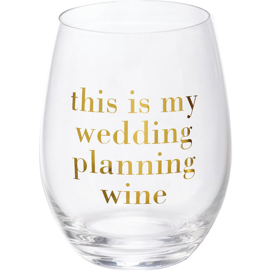 This Is My Wedding Planning Wine Wine Glass