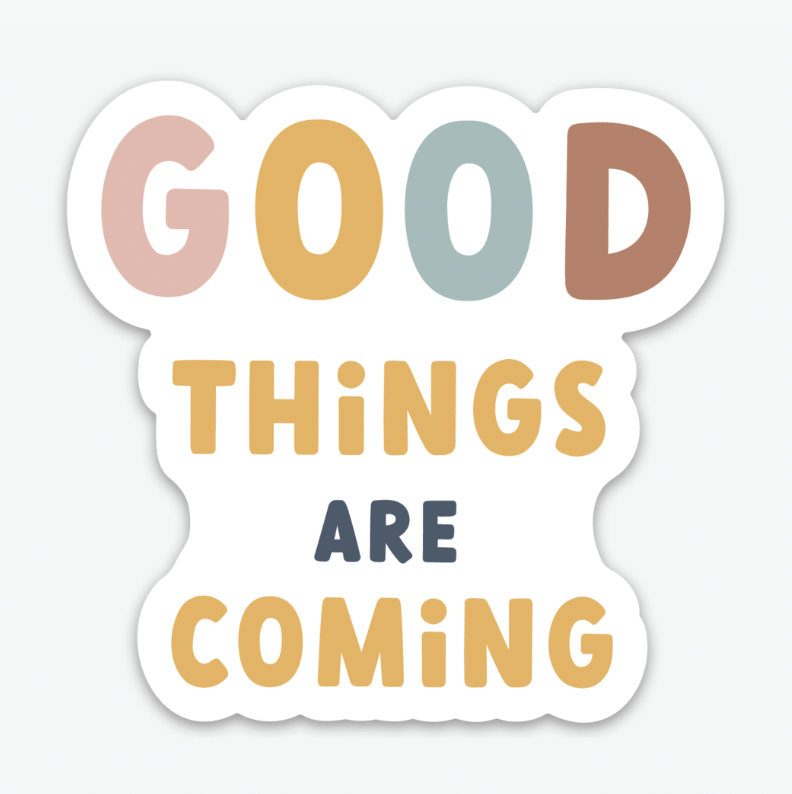 Good Things Sticker| Christian Sticker |Christian Gift