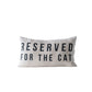 24&quot; x 14&quot; Reserved For The Cat Cotton Lumbar Pillow